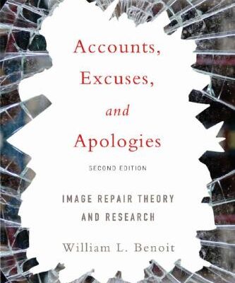 خرید و دانلود نسخه کامل کتاب Accounts, Excuses, and Apologies: Image Repair Theory and Research