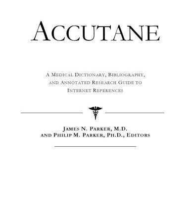 خرید و دانلود نسخه کامل کتاب Accutane – A Medical Dictionary, Bibliography, and Annotated Research Guide to Internet References