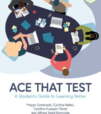 خرید و دانلود نسخه کامل کتاب Ace That Test: A Student’s Guide to Learning Better