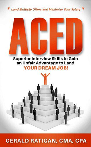 خرید و دانلود نسخه کامل کتاب ACED: Superior Interview Skills to Gain an Unfair Advantage to Land Your Dream Job!_68cebc4abe422.jpeg خرید و دانلود نسخه کامل کتاب ACED: Superior Interview Skills to Gain an Unfair Advantage to Land Your Dream Job!