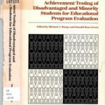 خرید و دانلود نسخه کامل کتاب Achievement Testing of Disadvantaged and Minority Students for Educational Program Evaluation