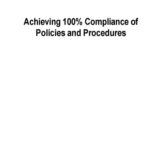 خرید و دانلود نسخه کامل کتاب Achieving 100% Compliance of Policies and Procedures