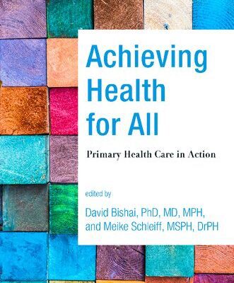 خرید و دانلود نسخه کامل کتاب Achieving Health for All: Primary Health Care in Action