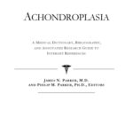 خرید و دانلود نسخه کامل کتاب Achondroplasia – A Medical Dictionary, Bibliography, and Annotated Research Guide to Internet References