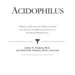 خرید و دانلود نسخه کامل کتاب Acidophilus – A Medical Dictionary, Bibliography, and Annotated Research Guide to Internet References