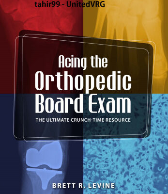 خرید و دانلود نسخه کامل کتاب Acing the Orthopedic Board Exam: The Ultimate Crunch Time Resource