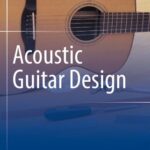 خرید و دانلود نسخه کامل کتاب Acoustic Guitar Design