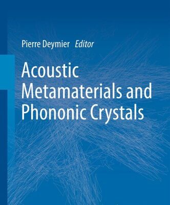 خرید و دانلود نسخه کامل کتاب Acoustic Metamaterials and Phononic Crystals