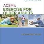 خرید و دانلود نسخه کامل کتاب ACSM’s Exercise for Older Adults BY Chodzko-Zajko – Image Pdf with Ocr