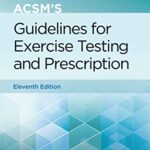 خرید و دانلود نسخه کامل کتاب ACSM’s Guidelines for Exercise Testing and Prescription (11th Edition) –  +  Pdf