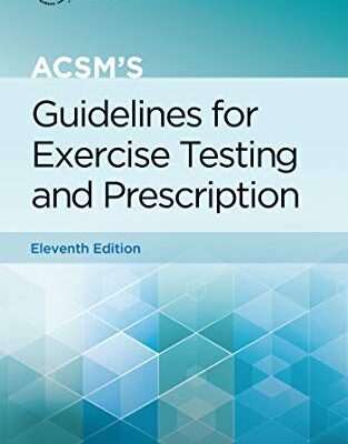 خرید و دانلود نسخه کامل کتاب ACSM’s Guidelines for Exercise Testing and Prescription (11th Edition) –  +  Pdf