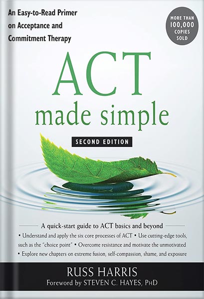 خرید و دانلود نسخه کامل کتاب ACT Made Simple: An Easy-To-Read Primer on Acceptance and Commitment Therapy (The New Harbinger Made Simple Series) by Russ Harris_68c05c385874f.jpeg خرید و دانلود نسخه کامل کتاب ACT Made Simple: An Easy-To-Read Primer on Acceptance and Commitment Therapy (The New Harbinger Made Simple Series) by Russ Harris