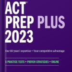 خرید و دانلود نسخه کامل کتاب ACT Prep Plus 2023 Includes 5 Full Length Practice Tests, 100s of Practice Questions, and 1 Year Access to Online Quizzes and Video Instruction (Kaplan Test Prep) by Kaplan Test Prep