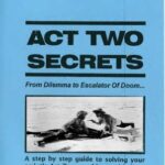 خرید و دانلود نسخه کامل کتاب Act Two Secrets: From Dilemma to Escalator of Doom… A step by step guide to solving your script’s Act Two problems with from the writer of seventeen films…