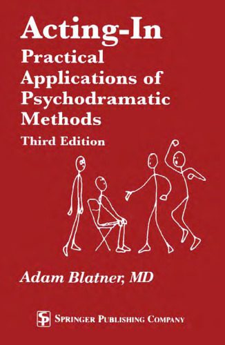 خرید و دانلود نسخه کامل کتاب Acting-In: Practical Applications of Psychodramatic Methods, Third Edition_68b4c57990292.jpeg خرید و دانلود نسخه کامل کتاب Acting-In: Practical Applications of Psychodramatic Methods, Third Edition