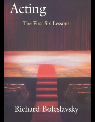 خرید و دانلود نسخه کامل کتاب Acting: The First Six Lessons. (Theatre Arts Book)