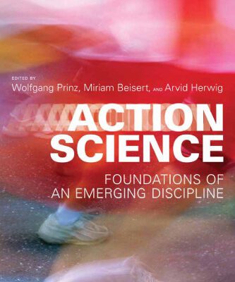 خرید و دانلود نسخه کامل کتاب Action Science: Foundations of an Emerging Discipline