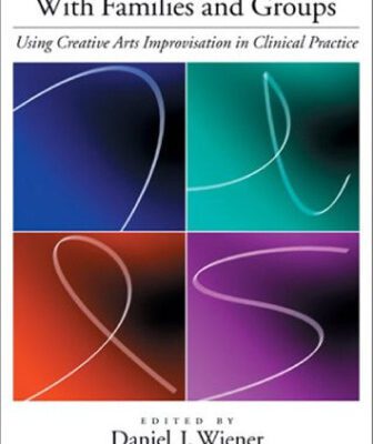 خرید و دانلود نسخه کامل کتاب Action Therapy With Families and Groups: Using Creative Arts Improvisation in Clinical Practice