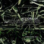 خرید و دانلود نسخه کامل کتاب Actions of Architecture: Architects and Creative Users