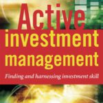خرید و دانلود نسخه کامل کتاب Active Investment Management: Finding and Harnessing Investment Skill