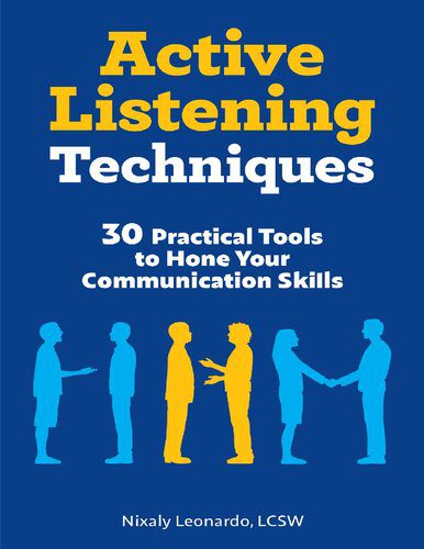 خرید و دانلود نسخه کامل کتاب Active Listening Techniques 30 Practical Tools to Hone Your Communication Skills_68cec03f1d8cb.jpeg خرید و دانلود نسخه کامل کتاب Active Listening Techniques 30 Practical Tools to Hone Your Communication Skills