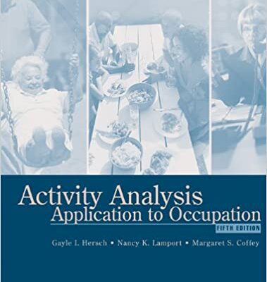 خرید و دانلود نسخه کامل کتاب Activity Analysis: Application to Occupation (5th Edition) – Scanned Pdf with ocr