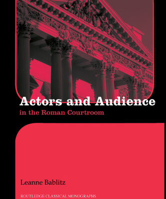 خرید و دانلود نسخه کامل کتاب Actors and Audience in the Roman Courtroom (Monographs in Classical Studies)