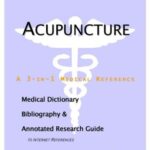 خرید و دانلود نسخه کامل کتاب Acupuncture – A Medical Dictionary, Bibliography, and Annotated Research Guide to Internet References