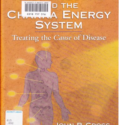 خرید و دانلود نسخه کامل کتاب Acupuncture and the Chakra Energy System: Treating the Cause of Disease