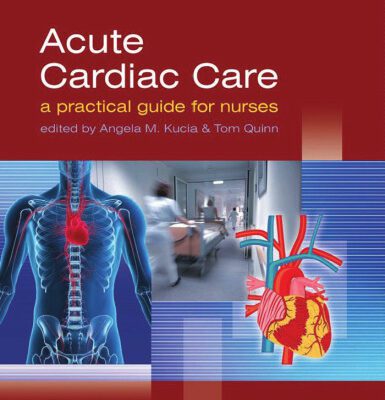 خرید و دانلود نسخه کامل کتاب Acute Cardiac Care: A Practical Guide for Nurses