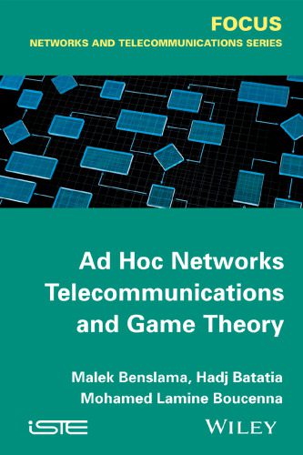 خرید و دانلود نسخه کامل کتاب Ad Hoc Networks Telecommunications and Game Theory_68b53d9addac5.jpeg خرید و دانلود نسخه کامل کتاب Ad Hoc Networks Telecommunications and Game Theory