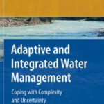 خرید و دانلود نسخه کامل کتاب Adaptive and Integrated Water Management: Coping with Complexity and Uncertainty