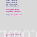 خرید و دانلود نسخه کامل کتاب Adaptive and Natural Computing Algorithms: Proceedings of the International Conference in Coimbra, Portugal, .0002