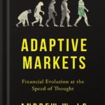 خرید و دانلود نسخه کامل کتاب Adaptive Markets: Financial Evolution at the Speed of Thought by Andrew W. Lo
