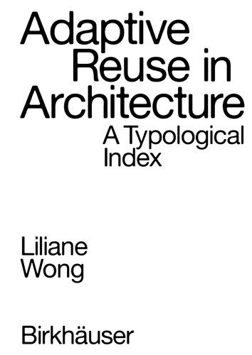 خرید و دانلود نسخه کامل کتاب Adaptive Reuse in Architecture: A Typological Index_68d2defef0620.jpeg خرید و دانلود نسخه کامل کتاب Adaptive Reuse in Architecture: A Typological Index