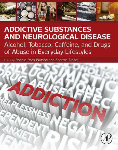 خرید و دانلود نسخه کامل کتاب Addictive Substances and Neurological Disease: Alcohol, Tobacco, Caffeine, and Drugs of Abuse in Everyday Lifestyles_68bb214de03a3.jpeg خرید و دانلود نسخه کامل کتاب Addictive Substances and Neurological Disease: Alcohol, Tobacco, Caffeine, and Drugs of Abuse in Everyday Lifestyles
