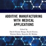 خرید و دانلود نسخه کامل کتاب Additive Manufacturing with Medical Applications