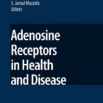 خرید و دانلود نسخه کامل کتاب Adenosine Receptors in Health and Disease