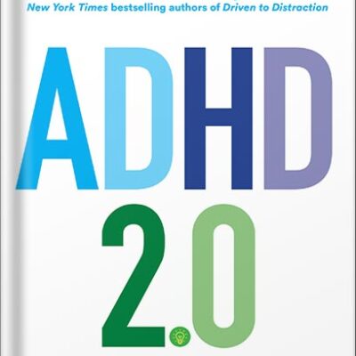خرید و دانلود نسخه کامل کتاب ADHD 2.0: New Science and Essential Strategies for Thriving with Distraction–from Childhood through Adulthood by Edward M. Hallowell