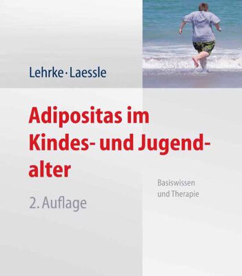 خرید و دانلود نسخه کامل کتاب Adipositas im Kindes- und Jugendalter: Basiswissen und Therapie