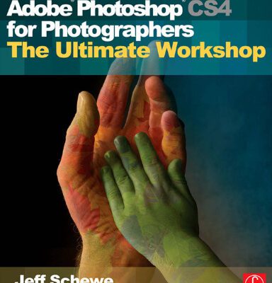 خرید و دانلود نسخه کامل کتاب Adobe Photoshop CS4 for Photographers: The Ultimate Workshop