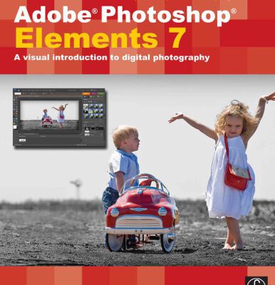 خرید و دانلود نسخه کامل کتاب Adobe Photoshop Elements 7: A Visual Introduction to Digital Photography