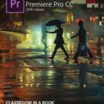 خرید و دانلود نسخه کامل کتاب Adobe Premiere Pro CC Classroom in a Book 2018