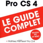 خرید و دانلود نسخه کامل کتاب Adobe Premiere Pro CS4 Le Guide Complet