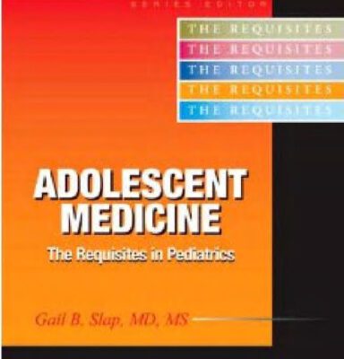 خرید و دانلود نسخه کامل کتاب Adolescent Medicine: Requisites (Requisites in Pediatrics)