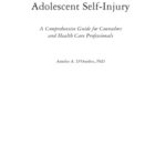 خرید و دانلود نسخه کامل کتاب Adolescent Self-Injury: A Comprehensive Guide for Counselors and Health Care Professionals