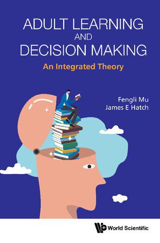 خرید و دانلود نسخه کامل کتاب Adult Learning And Decision Making: An Integrated Theory_68c6985edeb2a.jpeg خرید و دانلود نسخه کامل کتاب Adult Learning And Decision Making: An Integrated Theory