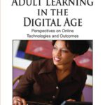 خرید و دانلود نسخه کامل کتاب Adult Learning in the Digital Age: Perspectives on Online Technologies and Outcomes