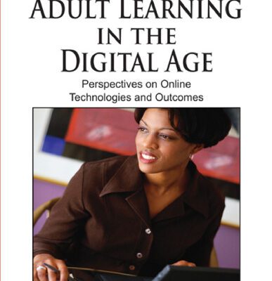 خرید و دانلود نسخه کامل کتاب Adult Learning in the Digital Age: Perspectives on Online Technologies and Outcomes