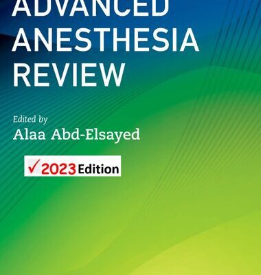 خرید و دانلود نسخه کامل کتاب Advanced Anesthesia Review